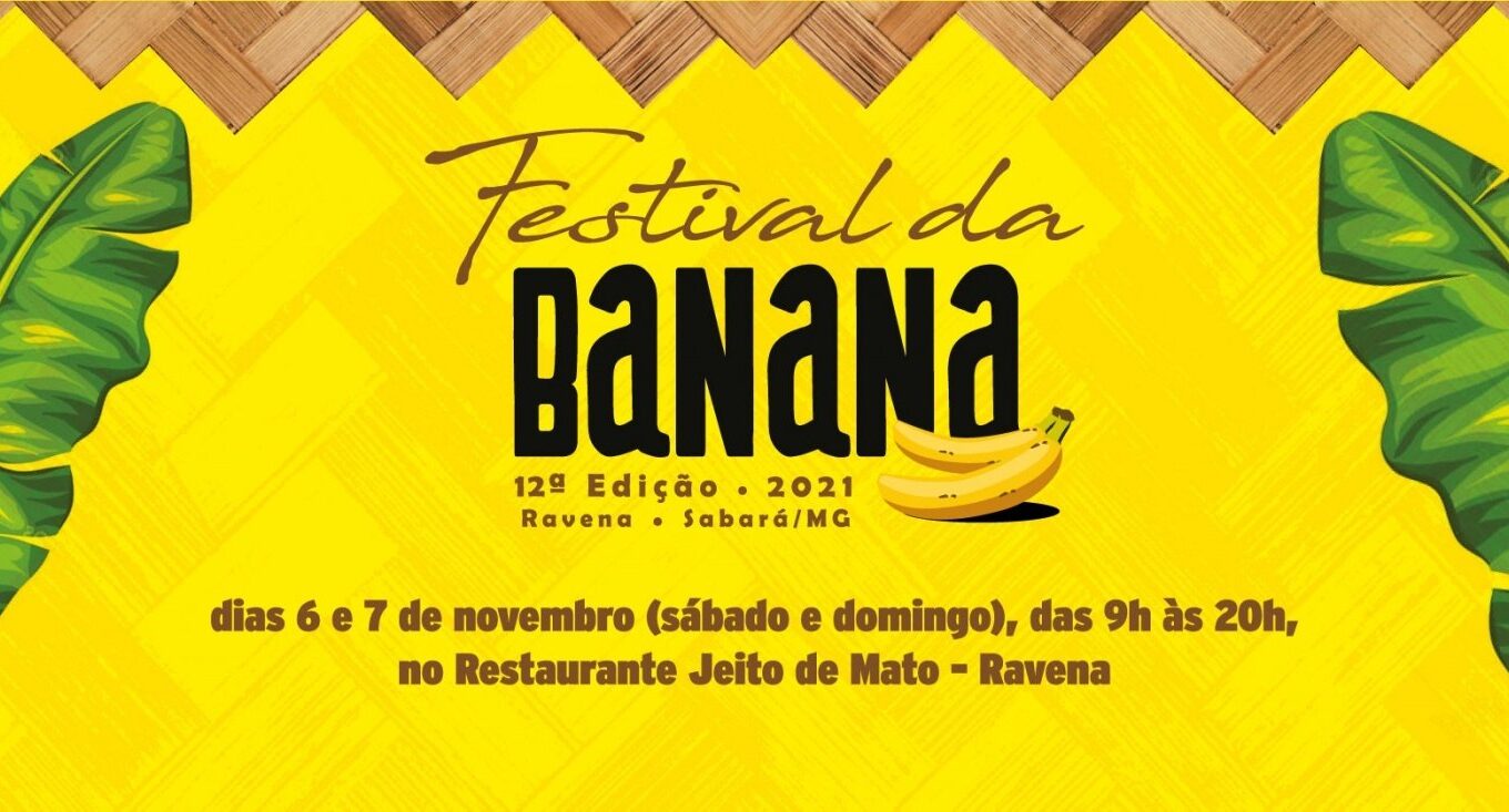 Festival da Banana 2021 no distrito de Ravena - MG