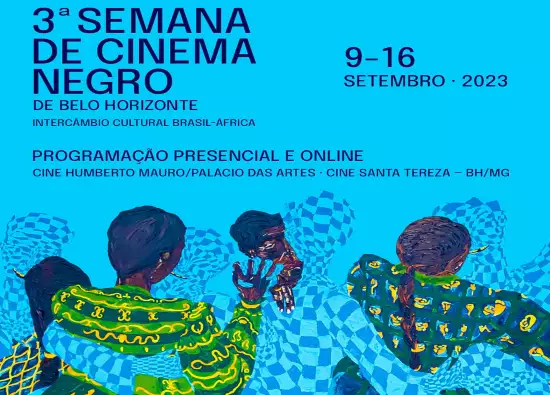 3ª Edição: Semana de Cinema Negro de Belo Horizonte