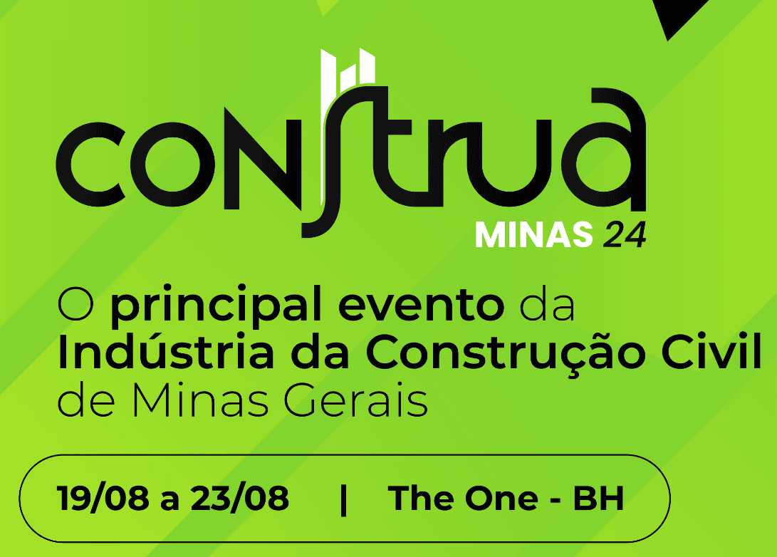 3ª Edição: Construa Minas 2024. Estão abertas as inscrições para a terceira edição do Construa Minas, será realizado entre 19 e 23 de agosto. 
