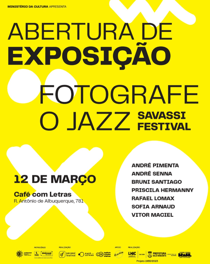 Exposição : "Fotografe o Jazz". Desde 2005, o concurso Fotografe o Jazz desafia olhares criativos a capturar a essência do Savassi...