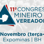 11º Congresso Mineiro de Vereadores promove debates sobre o futuro do Legislativo em Belo Horizonte